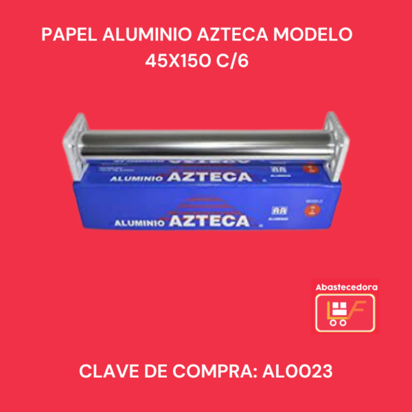 Papel Aluminio Azteca Modelo 45x150 c/6